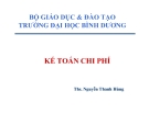 Bài giảng Kế toán chi phí ( TS Nguyễn Thanh Hùng) - Chương 1 Những khái niệm chung về kế toán chi phí