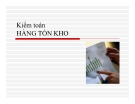 Bài giảng Kiểm toán - Chương 2 Kiểm toán hàng tồn kho