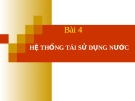 Bài giảng công trình và thiết bị nuôi trồng thủy sản - Bài 4 Hệ thống tái sử dụng nước