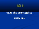 Bài giảng công trình và thiết bị nuôi trồng thủy sản - Bài 5