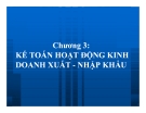 Bài giảng Kế toán hoạt động kinh doanh xuất - nhập khẩu