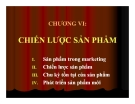 Bài giảng Marketing căn bản - Chương VI: Chiến lược sản phẩm