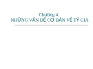 Bài giảng Thanh toán quốc tế (TS.Đặng Ngọc Đức) - Chương 4: Những vấn đề cơ bản về tỷ giá