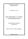 Tóm tắt luận văn thạc sĩ: Phát triển dịch vụ cảng biển tại thành phố Đà Nẵng