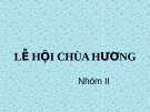 Bài thuyết trình: Lễ hội chùa Hương