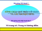 Bài giảng Vẽ trang trí: Trang trí đường diềm - Mỹ thuật 2 - GV.Trịnh Ánh Hồng