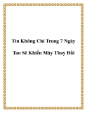 Tin Không Chỉ Trong 7 Ngày Tao Sẽ Khiến Mày Thay Đổ