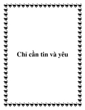 Chỉ cần tin và yêu