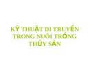 Bài giảng Kỹ thuật di truyền trong nuôi trồng thủy sản