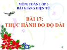 Bài giảng Thực hành đo độ dài - Toán 3 - GV.Ng.P.Hùng