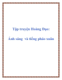 Tập truyện Hoàng Đạo: Ánh sáng và tiếng pháo xuân