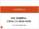 Bài giảng Thị trường chứng khoán: Chương 4 -  GV.TS.Tr.T Mộng Tuyết