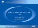 Bài giảng Phân tích dữ liệu và dự báo (Phần 1) - Đại học kinh tế TP Hồ Chí Minh