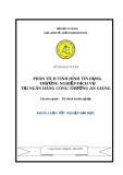 Luận văn tốt nghiệp: Phân tích tình hình tín dụng thương nghiệp-dịch vụ tại ngân hàng Công thương An Giang