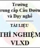 Hướng dẫn thực hành thí nghiệm VLXD - Trung cấp Cầu đường & Dạy nghề