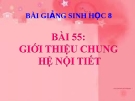 Bài giảng Sinh học 8 bài 55: Giới thiệu chung hệ nội tiết