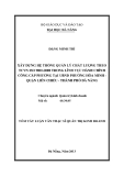 Tóm tắt luận văn thạc sĩ: Xây dựng hệ thống quản lý chất lượng theo TCVN ISO 9001:2008 trong lĩnh vực hành chính công cấp phường tại UBND phường Hòa Minh - Quận Liên Chiểu - Thành phố Đà Nẵng