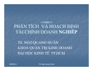 Bài giảng Phân tích và hoạch định tài chính doanh nghiệp - TS Ngô Quang Huân