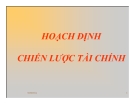 Bài giảng Hoạch định chiến lược tài chính - TS Ngô Quang Huân