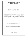 Tóm tắt luận văn thạc sĩ: Thu hút vốn đầu tư phát triển công nghiệp tại tỉnh Quảng Ngãi