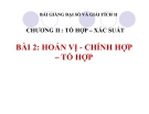 Bài giảng Hoán vị. Chỉnh hợp. Tổ hợp - Đại số 11 - GV. Trần Thiên