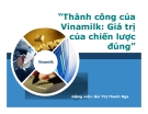 Tiểu luận: Thành công của Vinamilk: Giá trị của chiến lược đúng”