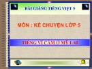 Bài giảng Kể chuyện: Tiếng Vĩ cầm ở Mỹ Lai - Tiếng việt 5 - GV.N.T.Hồng