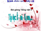 Bài giảng Tập đọc: Ê-mi-li, con... - Tiếng việt 5 - GV.N.T.Hồng