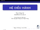 Bài giảng Hệ điều hành: Chương 1 - Phạm Đăng Hải