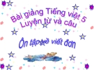 Bài giảng Tập làm văn: Ôn tập về viết đơn - Tiếng việt 5 - GV.N.T.Hồng