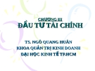 Bài giảng Quản trị tài chính doanh nghiệp: Chương 3 - Ts.Ngô Quang Hưng