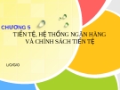 Bài giảng Kinh tế vĩ mô: Chương 5 - Nguyễn Thị Quý