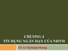 Bài giảng Nghiệp vụ ngân hàng thương mại: Chương 4 - GV.Lê Thị Khánh Phương