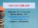 Bài giảng Cho vay trả góp - Ths.Lê Trung Hiếu