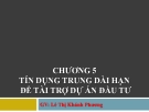 Bài giảng Nghiệp vụ ngân hàng thương mại: Chương 5 - GV.Lê Thị Khánh Phương