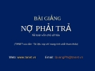 Bài giảng Kế toán chủ sở hữu (Nợ phải trả)