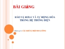 Bài giảng Bảo vệ Rơ le và tự động hóa trong hệ thống điện: Chương 4 - Đặng Tuấn Khanh