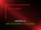 Bài giảng Bảo vệ Rơ le: Chương 5 - Bảo vệ khoảng cách_BVRZ