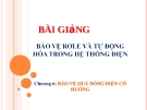 Bài giảng Bảo vệ Rơ le và tự động hóa trong hệ thống điện: Chương 6 - Đặng Tuấn Khanh