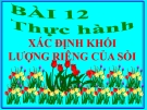 Bài giảng Vật lý 6 bài 12: Thực hành xác định khối lượng riêng của sỏi