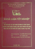 Khóa luận tốt nghiệp: Tìm hiểu một số quy định về hành vi cạnh tranh không lành mạnh trong luật cạnh tranh Việt Nam năm 2004 và khả năng áp dụng trong thực tiễn