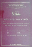 Khóa luận tốt nghiệp: Chiến lược kinh doanh của các công ty Hàn Quốc tại thị trường Việt Nam