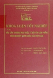 Khóa luận tốt nghiệp: Rào cản thương mại quốc tế đối với sản phẩm công nghiệp xuất khẩu của Việt Nam