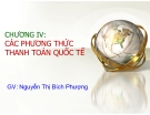 Bài giảng Nghiệp vụ ngoại thương: Chương 4 - GV. Nguyễn Thị Bích Phượng