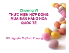 Bài giảng Nghiệp vụ ngoại thương: Chương 6 - GV. Nguyễn Thị Bích Phượng