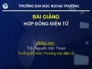 Bài giảng Hợp đồng điện tử - Ths.Nguyễn Văn Thoan