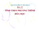 Slide bài Tính theo phương trình hóa học - Hóa 8 - GV.Phan V.An