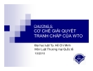 Bài giảng Cơ chế giải quyết tranh chấp của WTO - ĐH Luật TP HCM