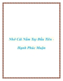 Nhớ Cái Nắm Tay Đầu Tiên -  Hạnh Phúc Muộn