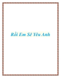 Rồi Em Sẽ Yêu Anh